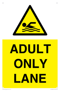 ADULT ONLY LANE